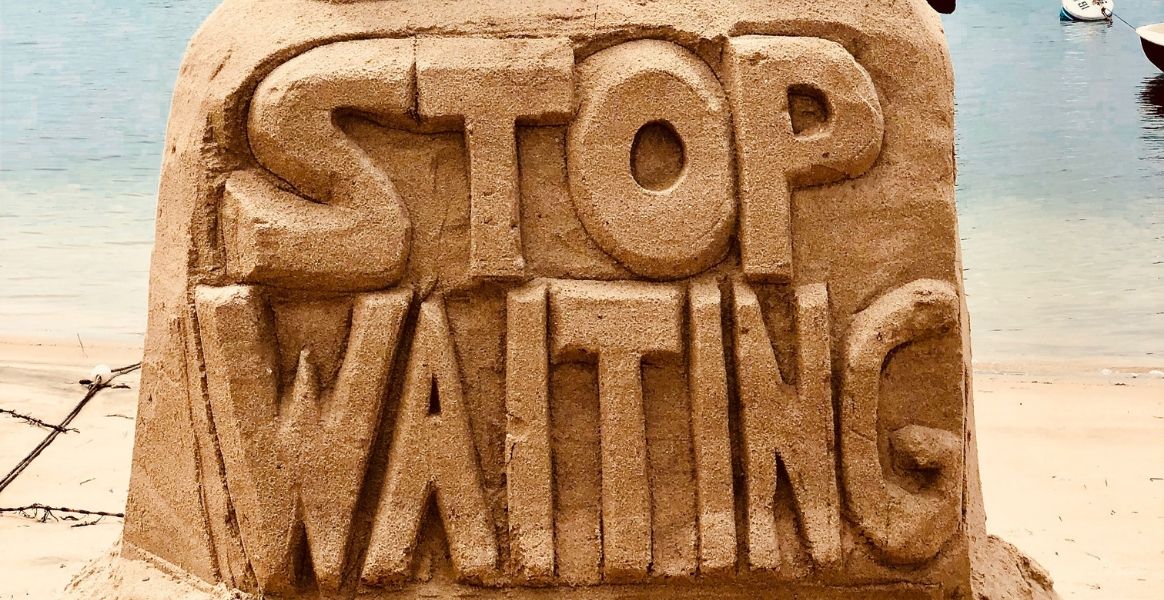 stop-waiting-sand